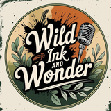 Wild Ink and Wonder